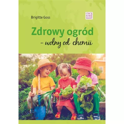 Zdrowy og�d - wolny od chemii - Brigitte Goss