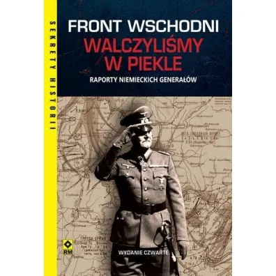 Front wschodni. Walczyli�my w piekle. Raporty niemieckich genera��w - Peter  Tsouras
