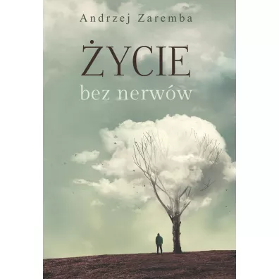 ycie bez nerww - Andrzej  Zaremba