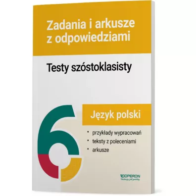 Testy sz�stoklasisty. J�zyk polski. Zadania i arkusze z odpowiedziami - Ma�gorzata Sk�adanek, Wioletta Kozak, Agnieszka Lampkowska, Katarzyna  B�benek