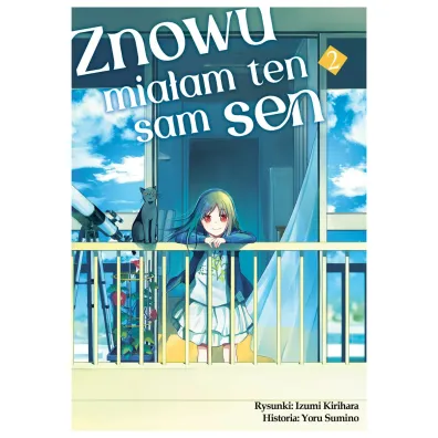 Znowu mia�am ten sam sen. Tom 2 - Izumi Kirihara, Yoru Sumino