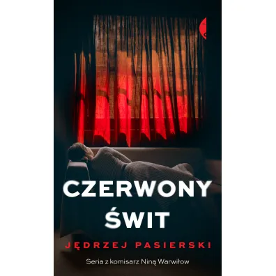 Czerwony �wit. Nina Warwi�ow. Tom 3 - J�drzej Pasierski