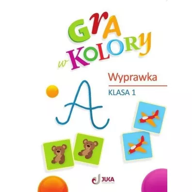 Gra w kolory. Wyprawka. Szko�a podstawowa. Klasa 1