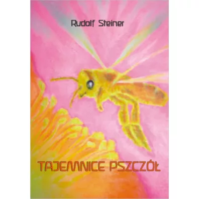 Tajemnice pszcz - Rudolf Steiner