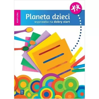 Planeta dzieci. Trzylatek. Wyprawka na dobry start