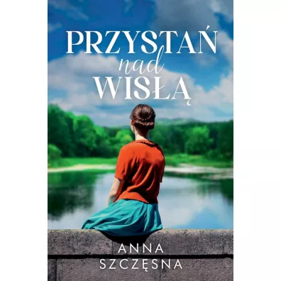 Przysta� nad Wis�� (pocket) - Anna Szcz�sna