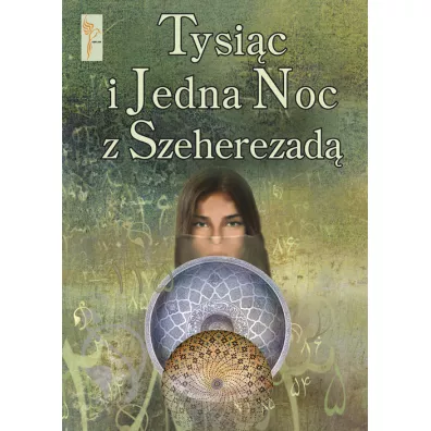 Tysi�c i Jedna Noc z Szeherezad�