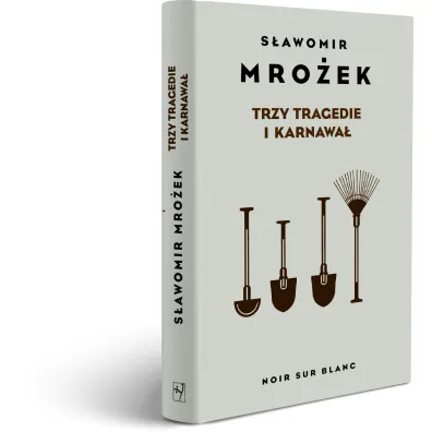 Trzy tragedie i karnawa�