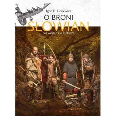 O broni S�owian - Igor D. G�rewicz