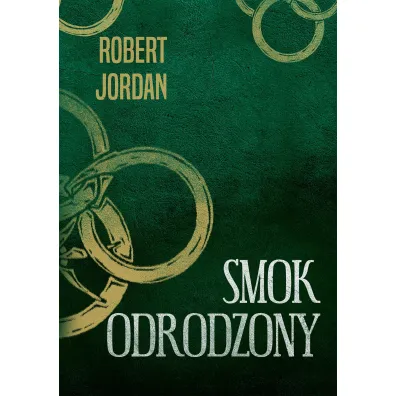 Smok odrodzony. Cykl Ko�o Czasu. Tom 3 - Robert Jordan