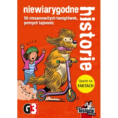 Niewiarygodne historie G3