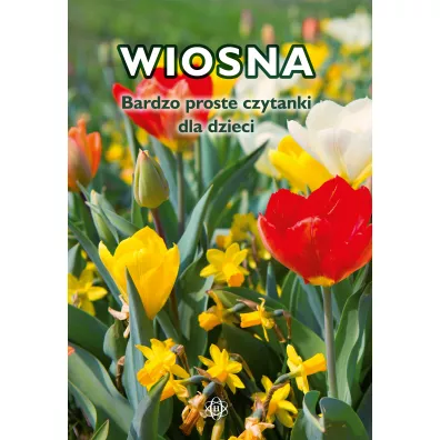 Wiosna. Bardzo proste czytanki dla dzieci - Magdalena Hinz
