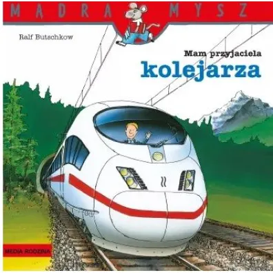 M�dra Mysz. Mam przyjaciela kolejarza - Ralf Butschkow