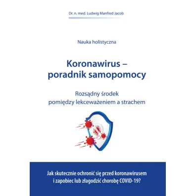 Koronawirus - poradnik samopomocy - Jacob Ludwig Manfred