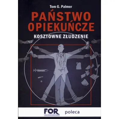 Pa�stwo opieku�cze. Kosztowne z�udzenie - Palmer G Tom