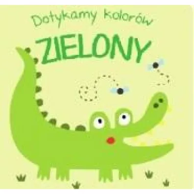 Dotykamy kolorw. Zielony