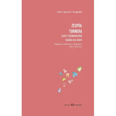 Zesp� Turnera. G�osy i do�wiadczenia t.1 i t.2