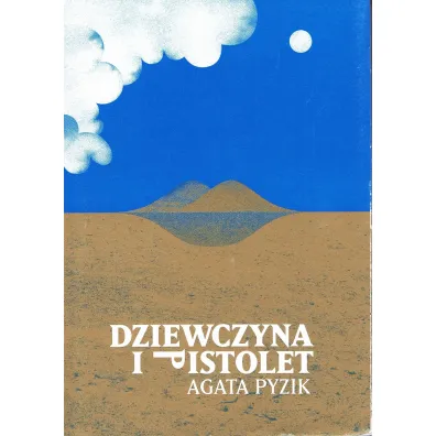 Dziewczyna i pistolet - Agata Pyzik