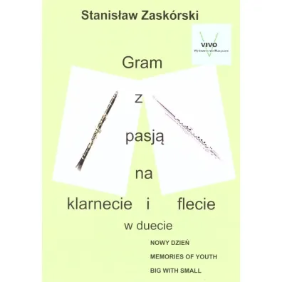 Gram z pasj� na klarnecie i flecie w duecie - Stanis�aw  Zask�rski