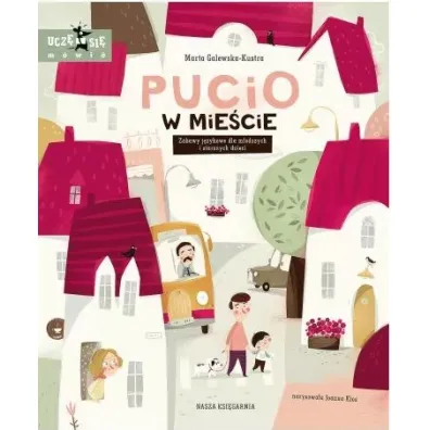Pucio w mie�cie. Zabawy j�zykowe dla m�odszych i starszych dzieci