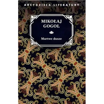 Martwe Dusze - Miko�aj Gogol