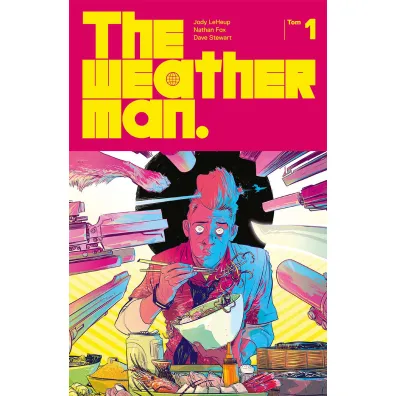 The Weatherman. Tom 1 - Jody  LeHeup, Nathan Fox