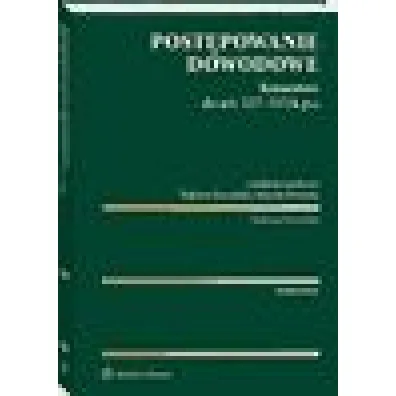 Post�powanie dowodowe. Komentarz