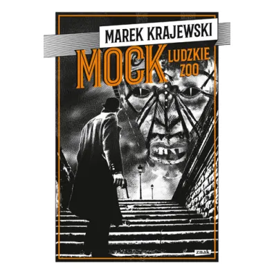 Mock. Ludzkie Zoo. Eberhard Mock. Tom 7 - Marek Krajewski