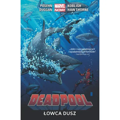 Marvel Now �owca dusz. Deadpool. Tom 2 - Brian Posehn, Gerry Duggan, Mike Hawthorne, Scott Koblish