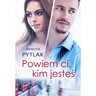 Powiem Ci, Kim Jeste� - Danuta Pytlak