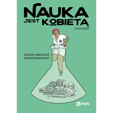 Nauka jest kobiet� - Lucia Sillig