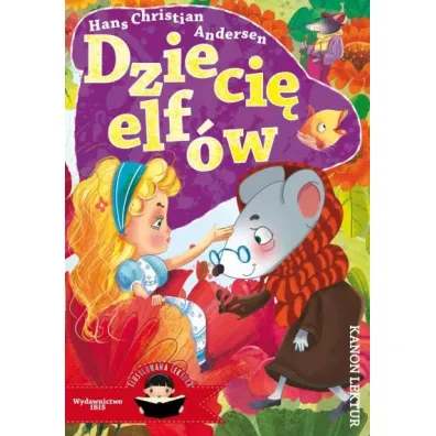 Dzieci� elf�w (Ilustrowana lektura) - Hans Christian Andersen