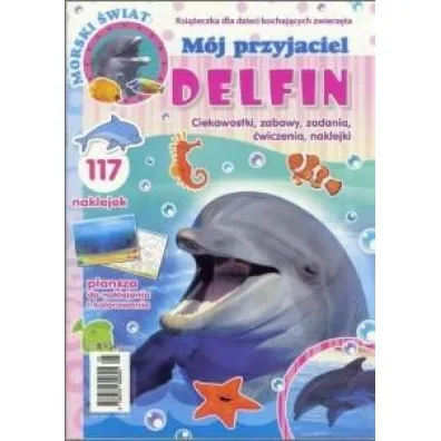 M�j przyjaciel delfin