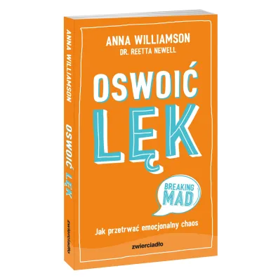 Oswoi� l�k. Jak przetrwa� emocjonalny chaos