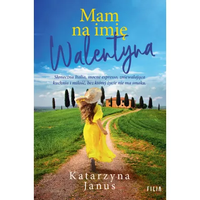 Mam na imi� Walentyna - Katarzyna Janus