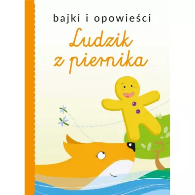 Bajki i opowie�ci. Ludzik z piernika