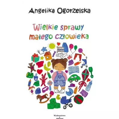 Wielkie sprawy ma�ego cz�owieka - Angelika  Ogorzelska