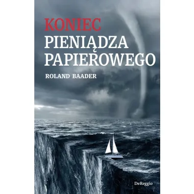 Koniec pieni�dza papierowego - Roland Baader