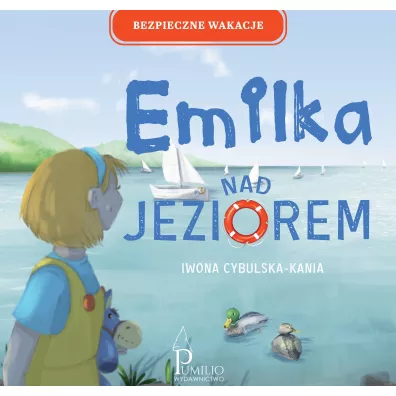 Emilka nad jeziorem - Iwona  Cybulska-Kania