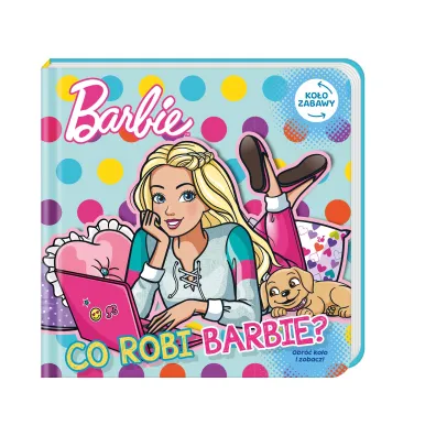 Barbie. Ko�o Zabawy. Co robi Barbie