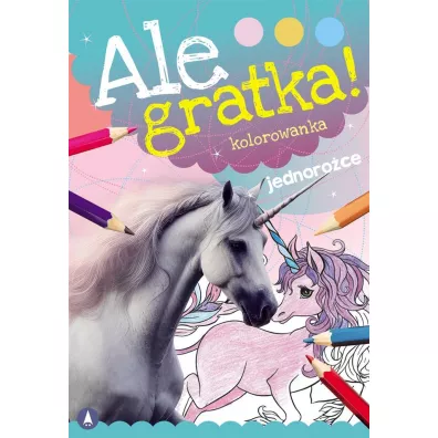 Ale gratka! Jednoro�ce