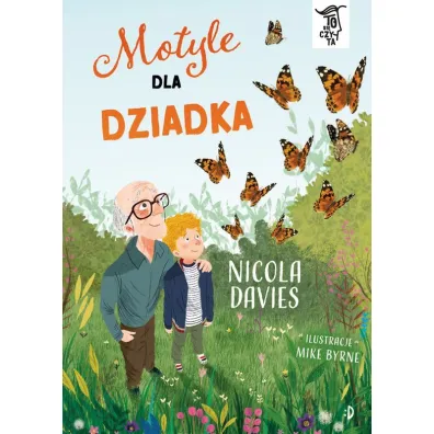 Motyle dla dziadka. To si� czyta. Tom 2 - Nicola Davies