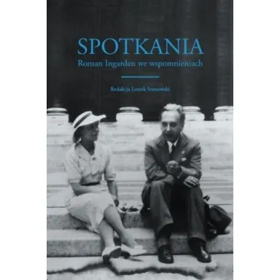 Spotkania. Roman Ingarden we wspomnieniach - Leszek Sosnowski