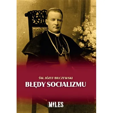 B��dy socjalizmu - J�zef  Bilczewski