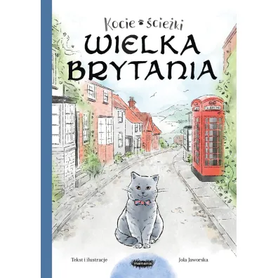 Kocie �cie�ki. Tom 3. Kocie �cie�ki. Wielka Brytania