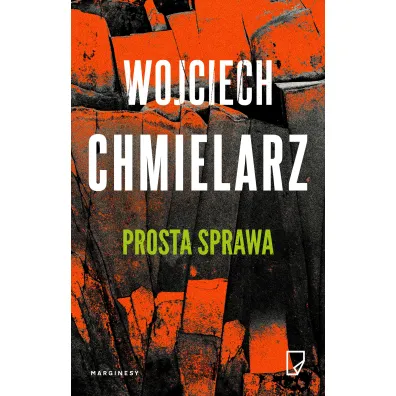 Prosta sprawa. Bezimienny. Tom 1 - Wojciech Chmielarz