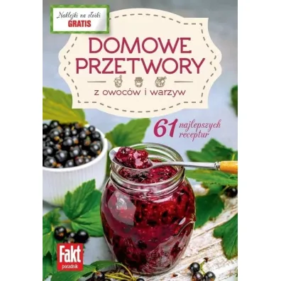 Domowe przetwory z owoc�w i warzyw - Joanna  Zielewska