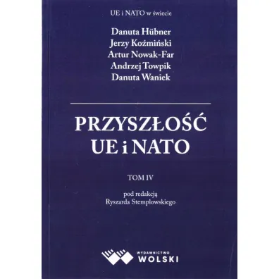 Przysz�o�� UE i NATO T.4 - Ryszard Stemplowski