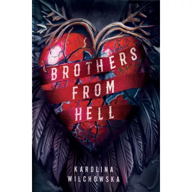 Brothers From Hell - Karolina Wilchowska