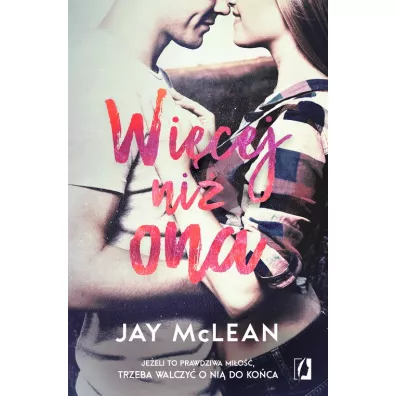 Wicej ni ona. Wicej. Tom 2 - Jay McLean